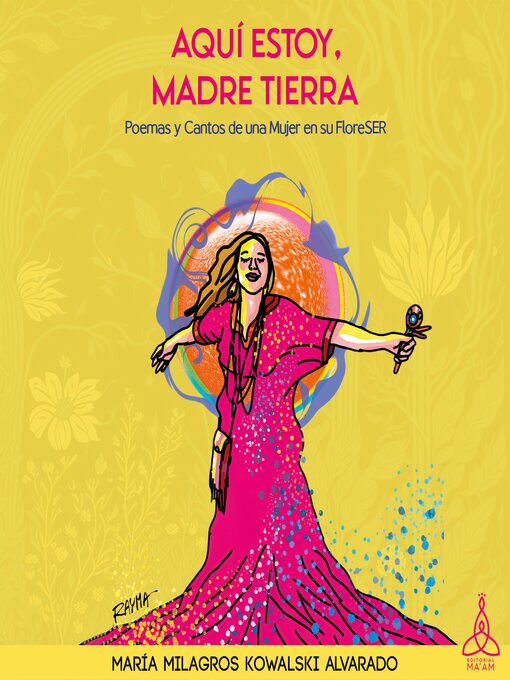 Title details for Aquí estoy, Madre Tierra by María Milagros Kowalski Alvarado - Available